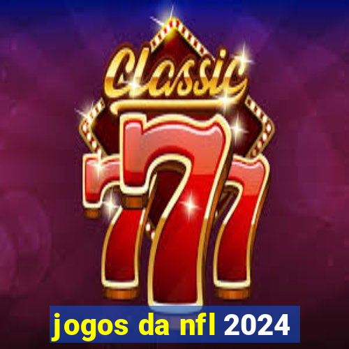 jogos da nfl 2024